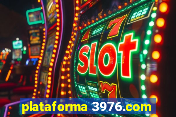 plataforma 3976.com